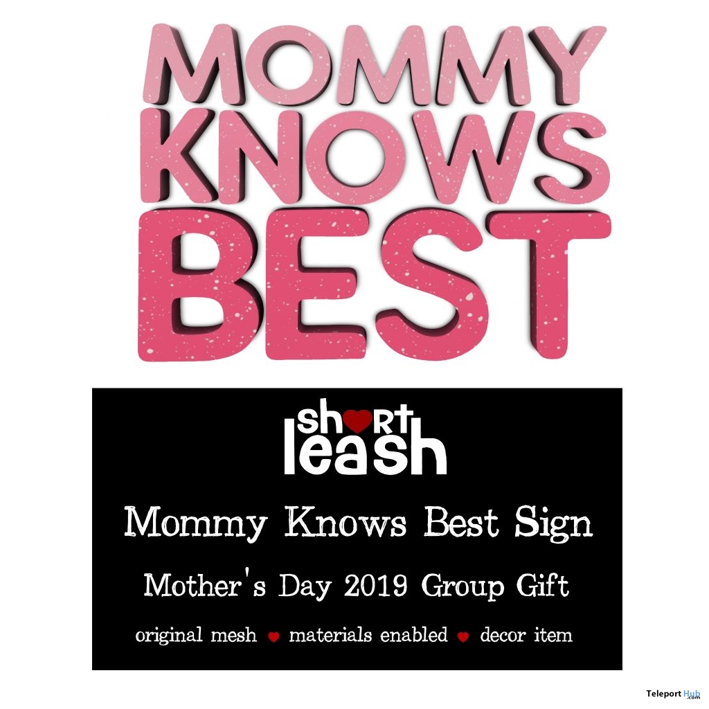 Mommy Knows Best Sign May 2019 Group Gift by Short Leash - Teleport Hub - teleporthub.com