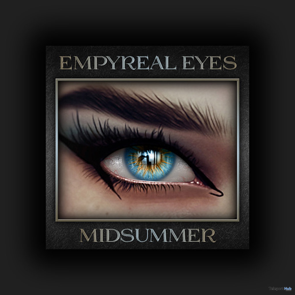 Empyreal Eyes Midsummer May 2022 Group Gift by IKON - Teleport Hub - teleporthub.com